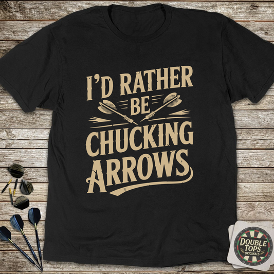 Rather Be Chucking Arrows T-Shirt - Black