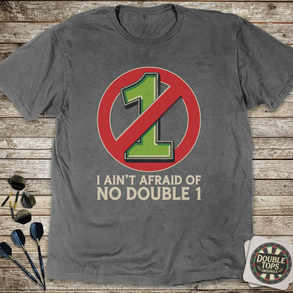 I Ain't Afraid Of No Double 1 T-Shirt - Charcoal