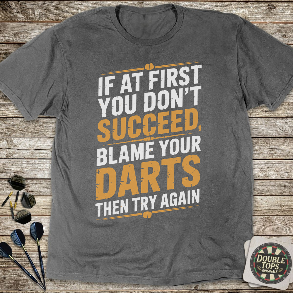 If At First You Don't Succeed T-Shirt - Charcoal
