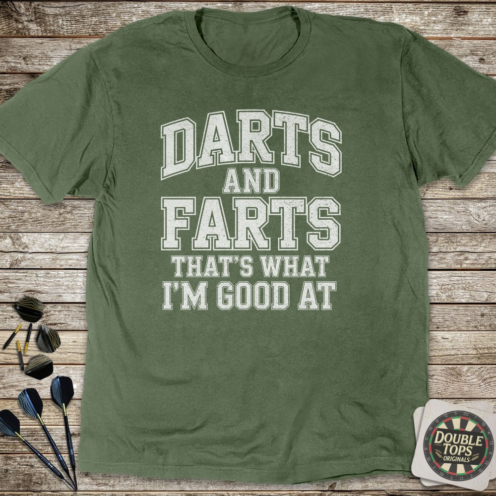 Darts And Farts Distressed T-Shirt - Military Green