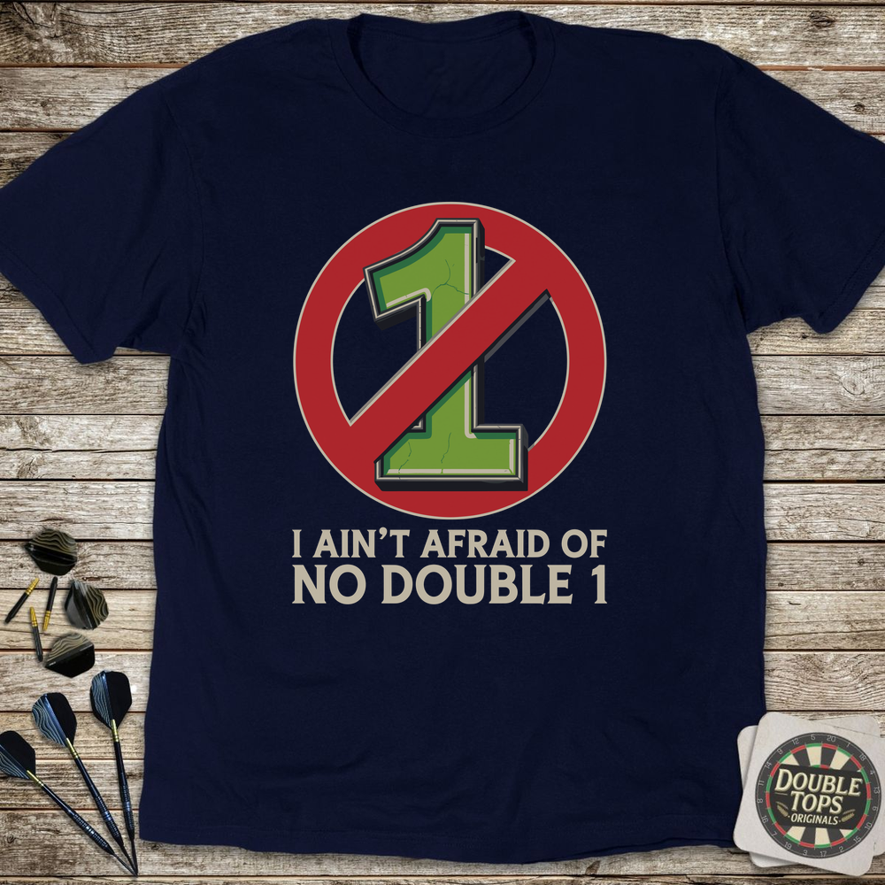 I Ain't Afraid Of No Double 1 T-Shirt - Navy