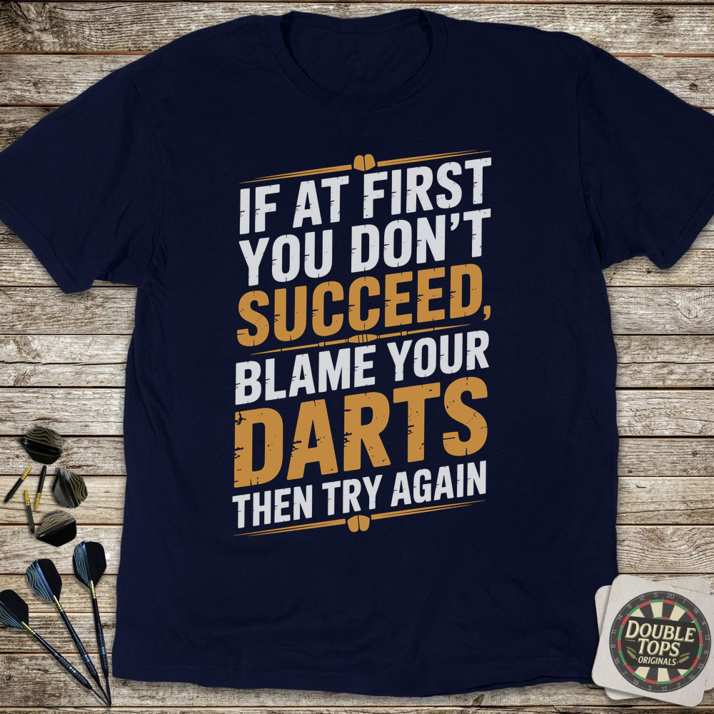 If At First You Don't Succeed T-Shirt - Navy