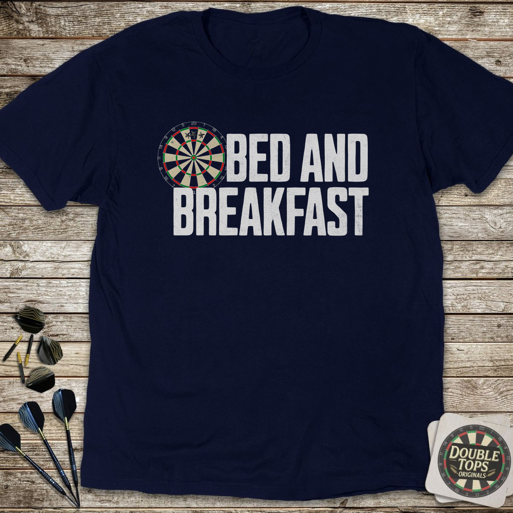 Bed & Breakfast-T-Shirt