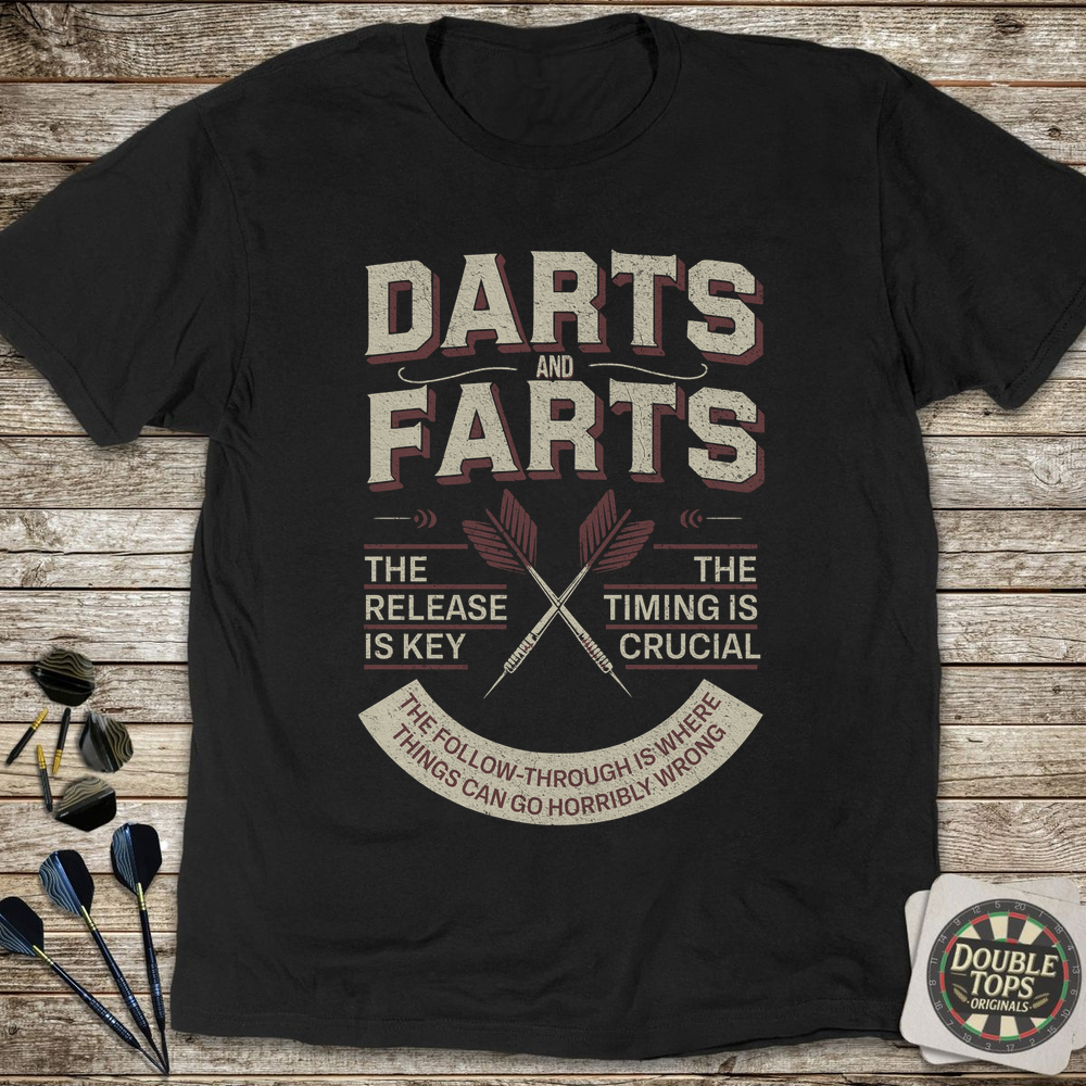 Darts Is Like Farts T-Shirt