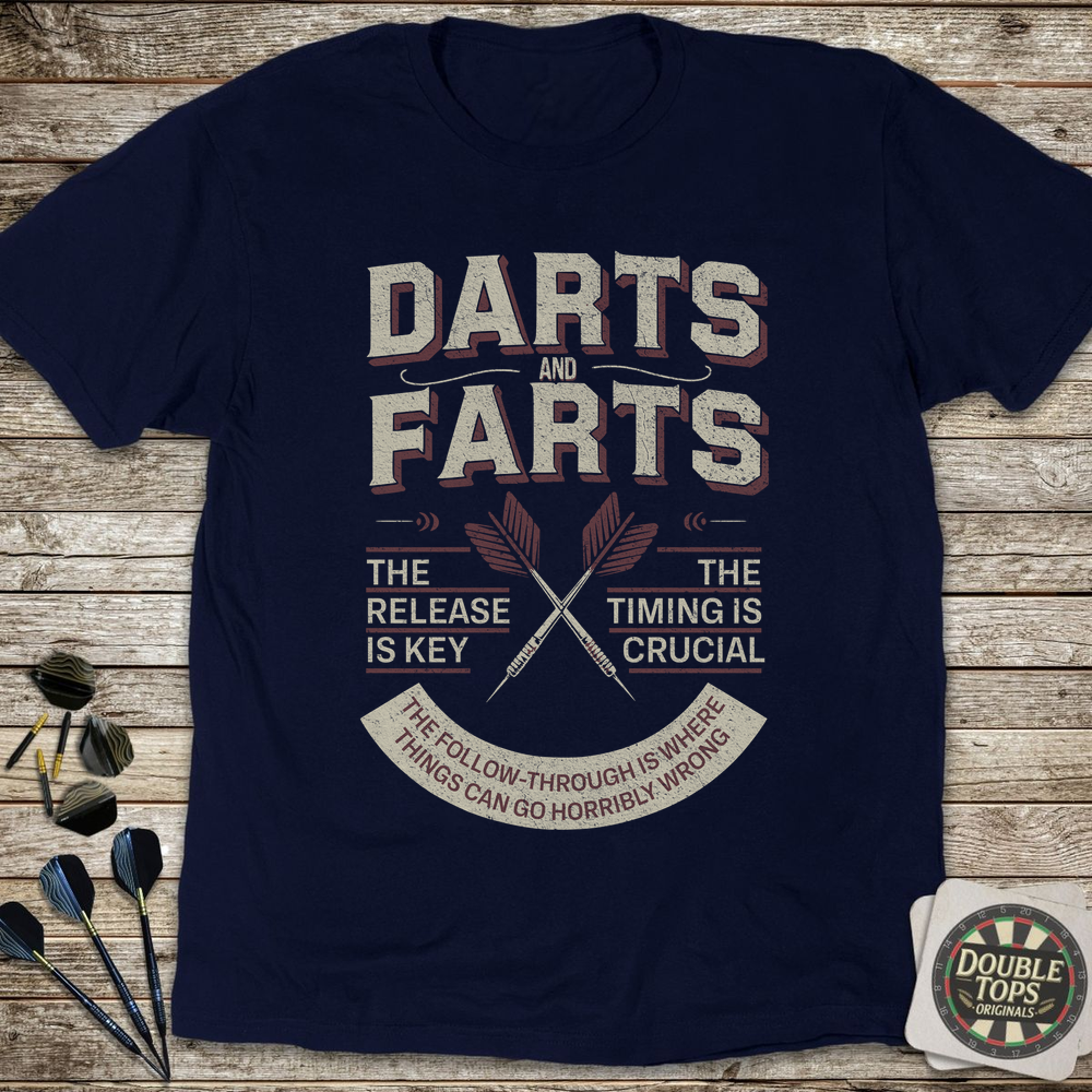 Darts Is Like Farts T-Shirt