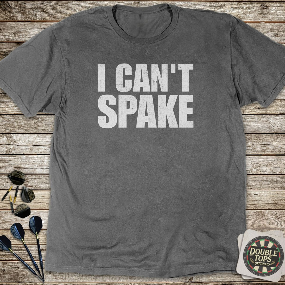 I Can't Spake T-Shirt
