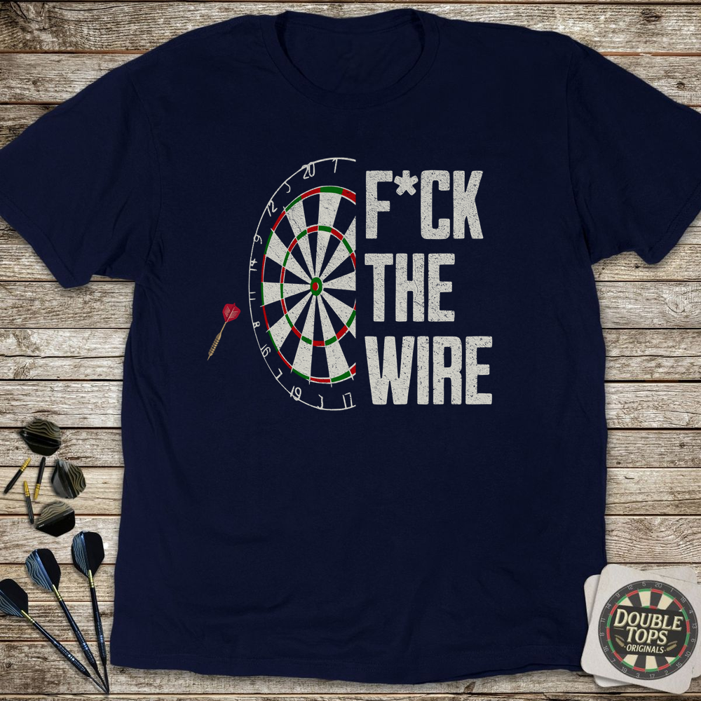 F*ck The Wire T-Shirt