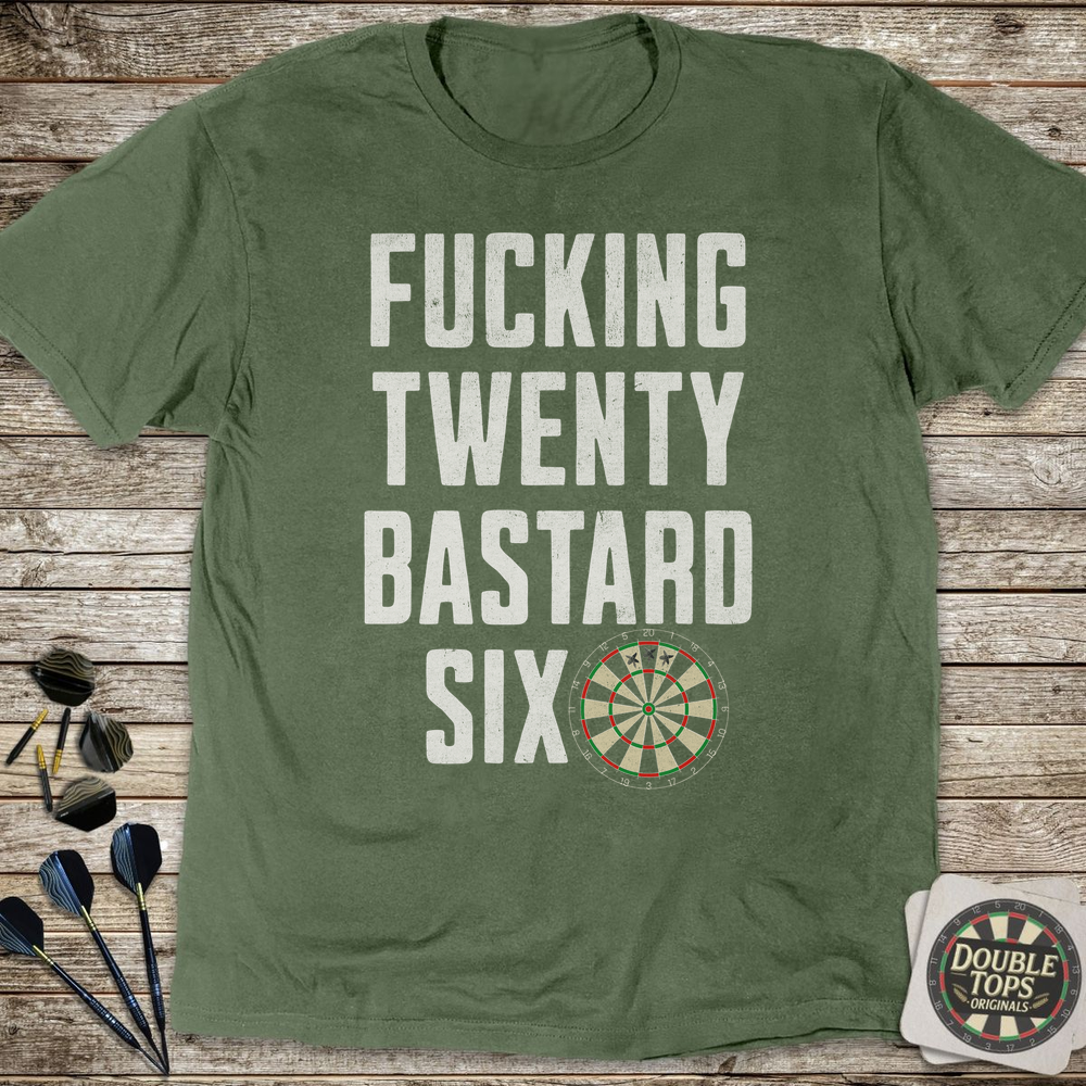 F*cking Twenty B*stard Six Unzensiertes T-Shirt