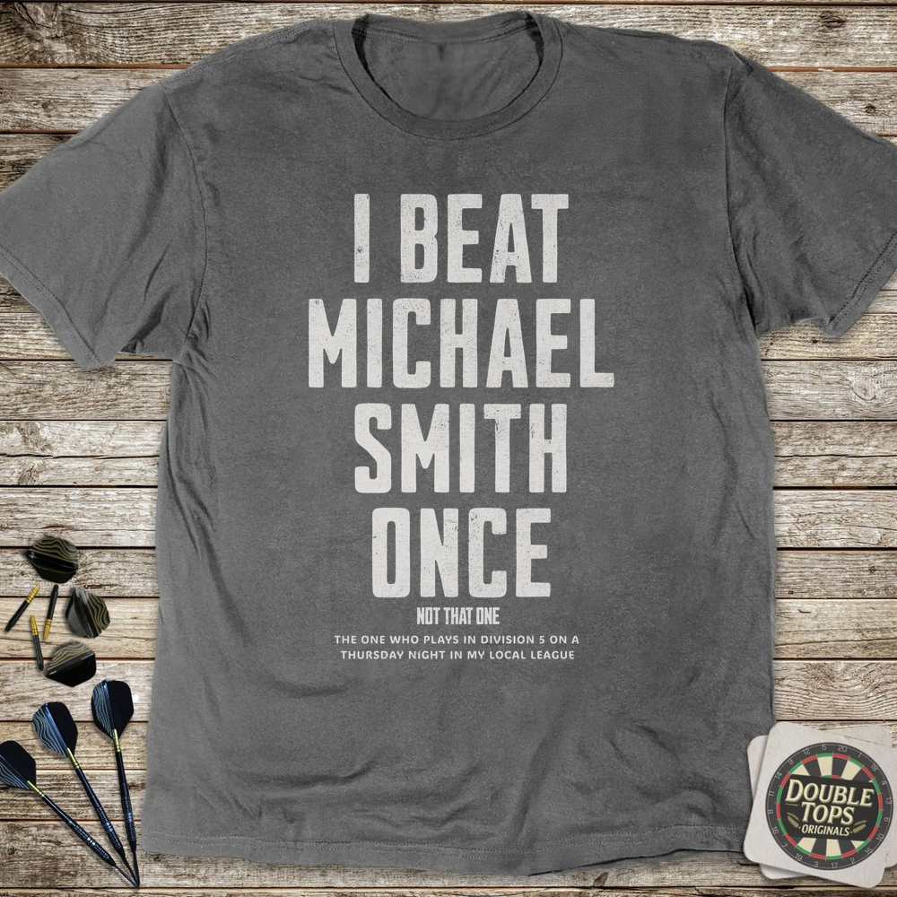 Ich habe Michael Smith einmal geschlagen T-Shirt