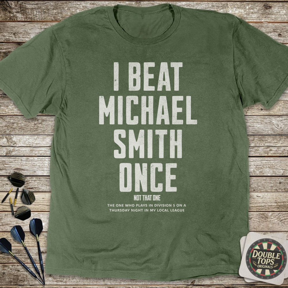 Ich habe Michael Smith einmal geschlagen T-Shirt