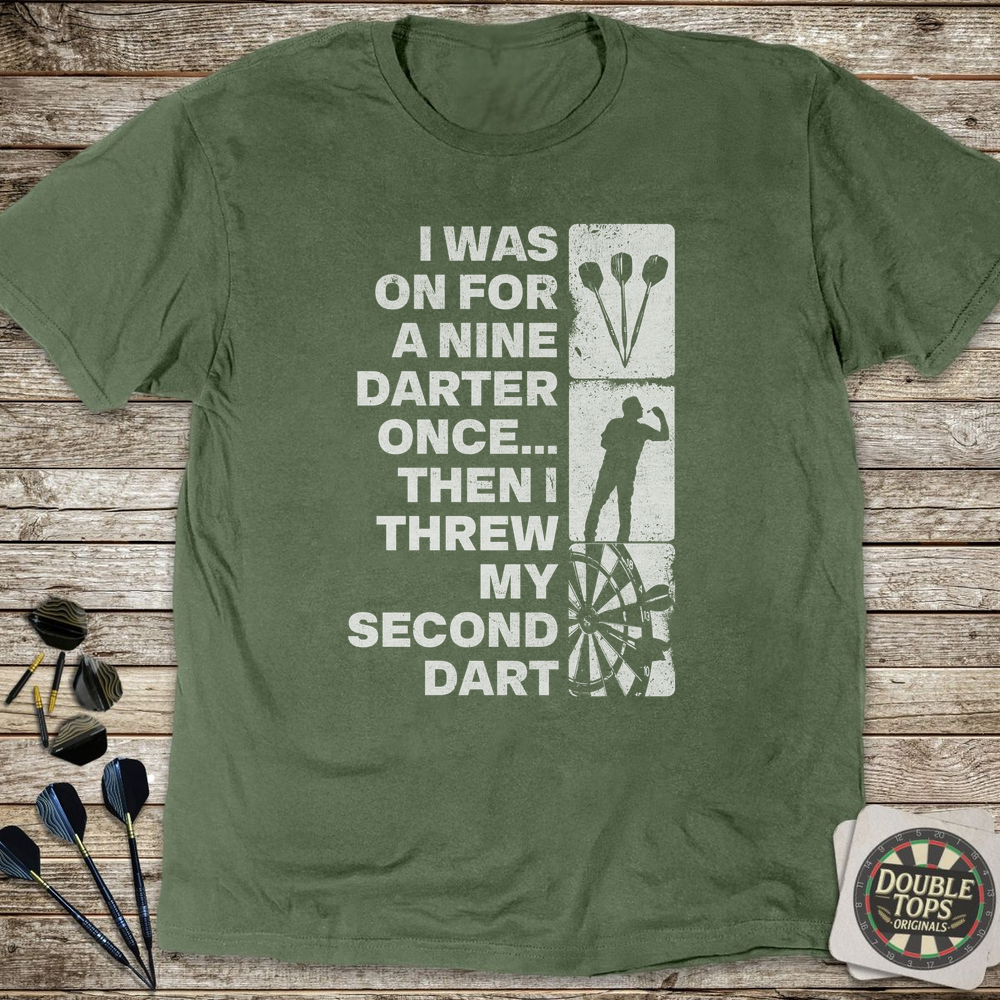 Ich war einmal für eine Neun da T-Shirt