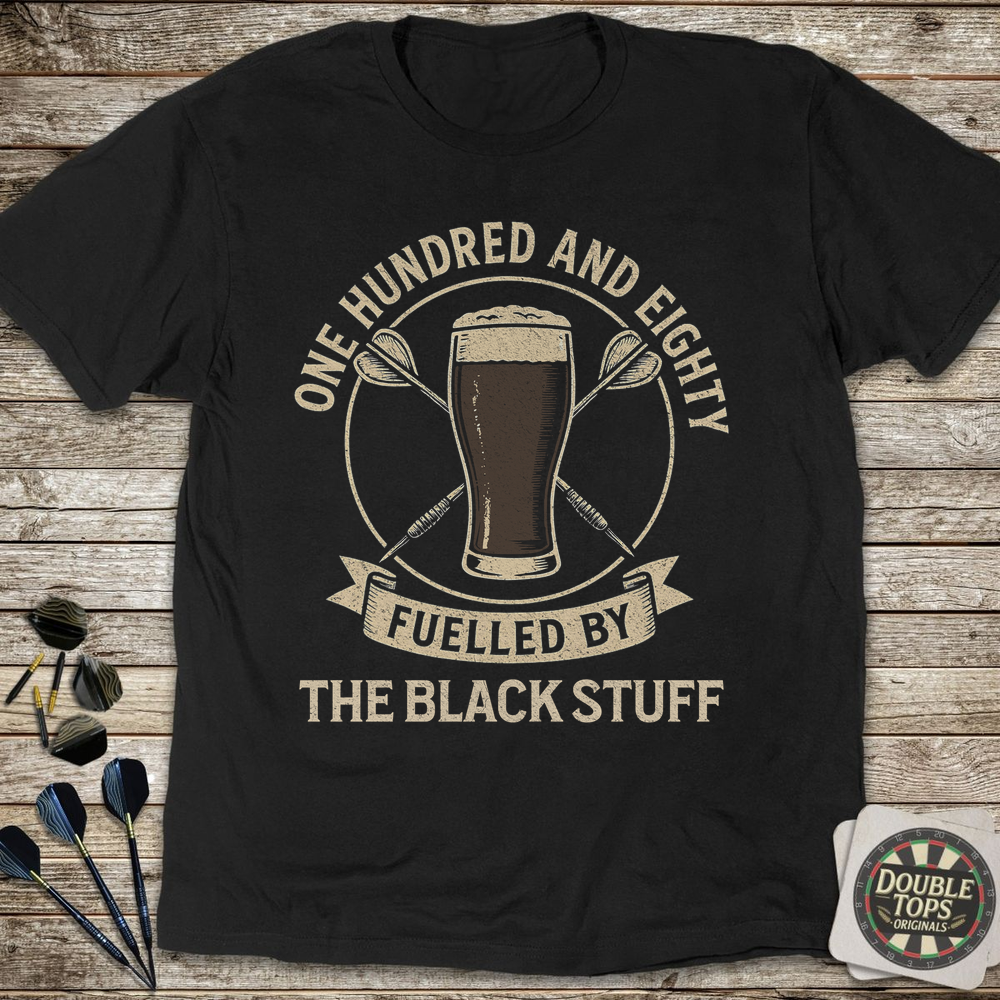 180 Fuelled By The Black Stuff T-Shirt