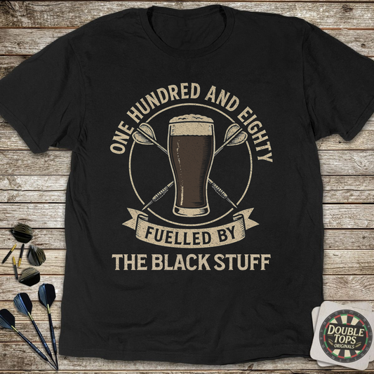 180 Fuelled By The Black Stuff T-Shirt