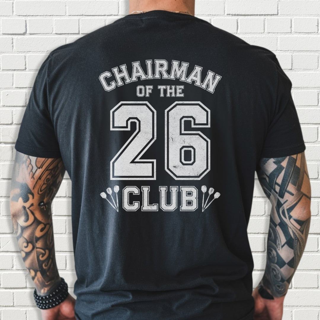 Custom Team Shirt - Chairman Of The 26 Club