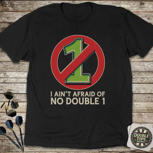 I Ain't Afraid Of No Double 1 T-Shirt - Black