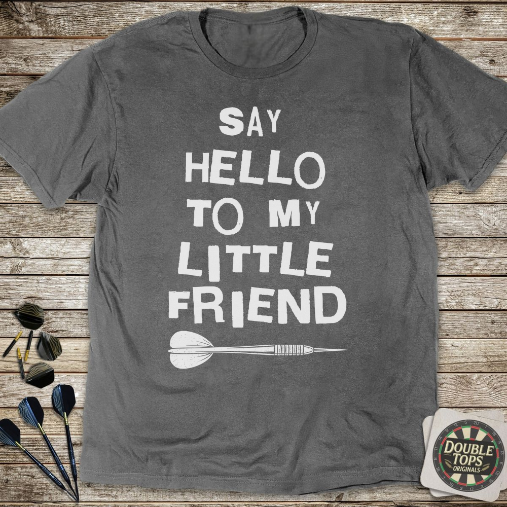 Say Hello To My Little Friend T-Shirt - Charcoal
