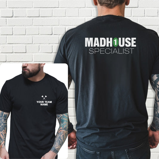 Custom Team Shirt - Madhouse Specialist