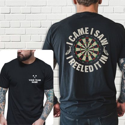 Custom Team Shirt - I Came I Saw I Reeled It In