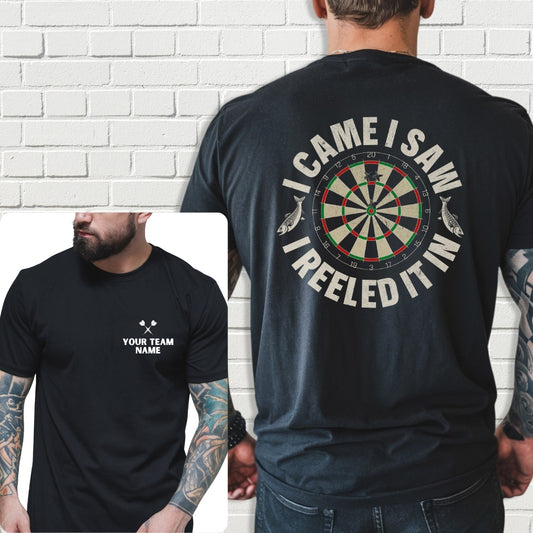Custom Team Shirt - I Came I Saw I Reeled It In