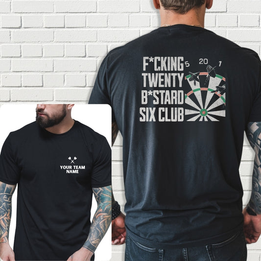 Custom Team Shirt - F*cking Twenty B*stard Six Club