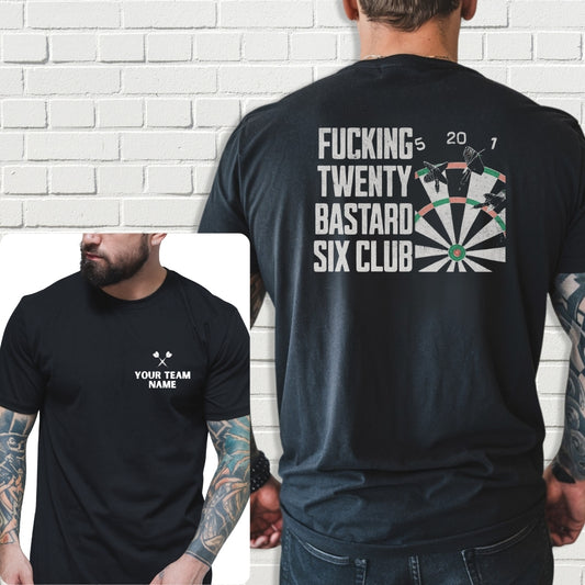 Custom Team Shirt - Fucking Twenty Bastard Six Club