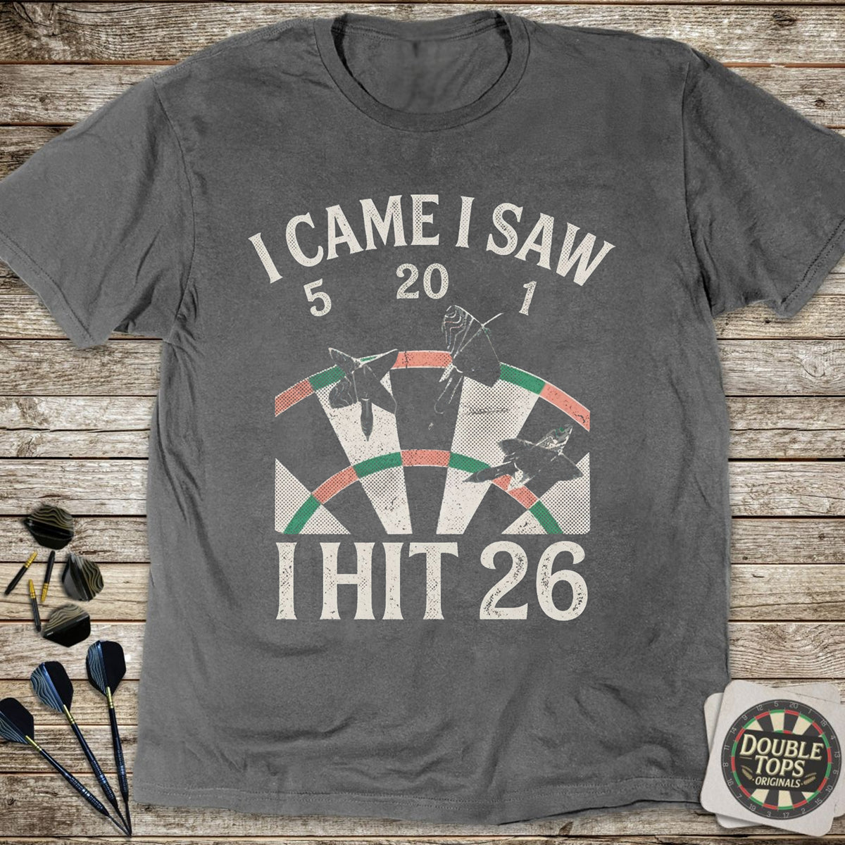 I Came I Saw I Hit Twenty Six T-Shirt