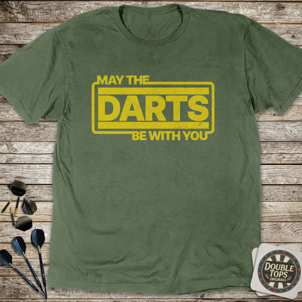 May The Darts Be With You T-Shirt - Military Green