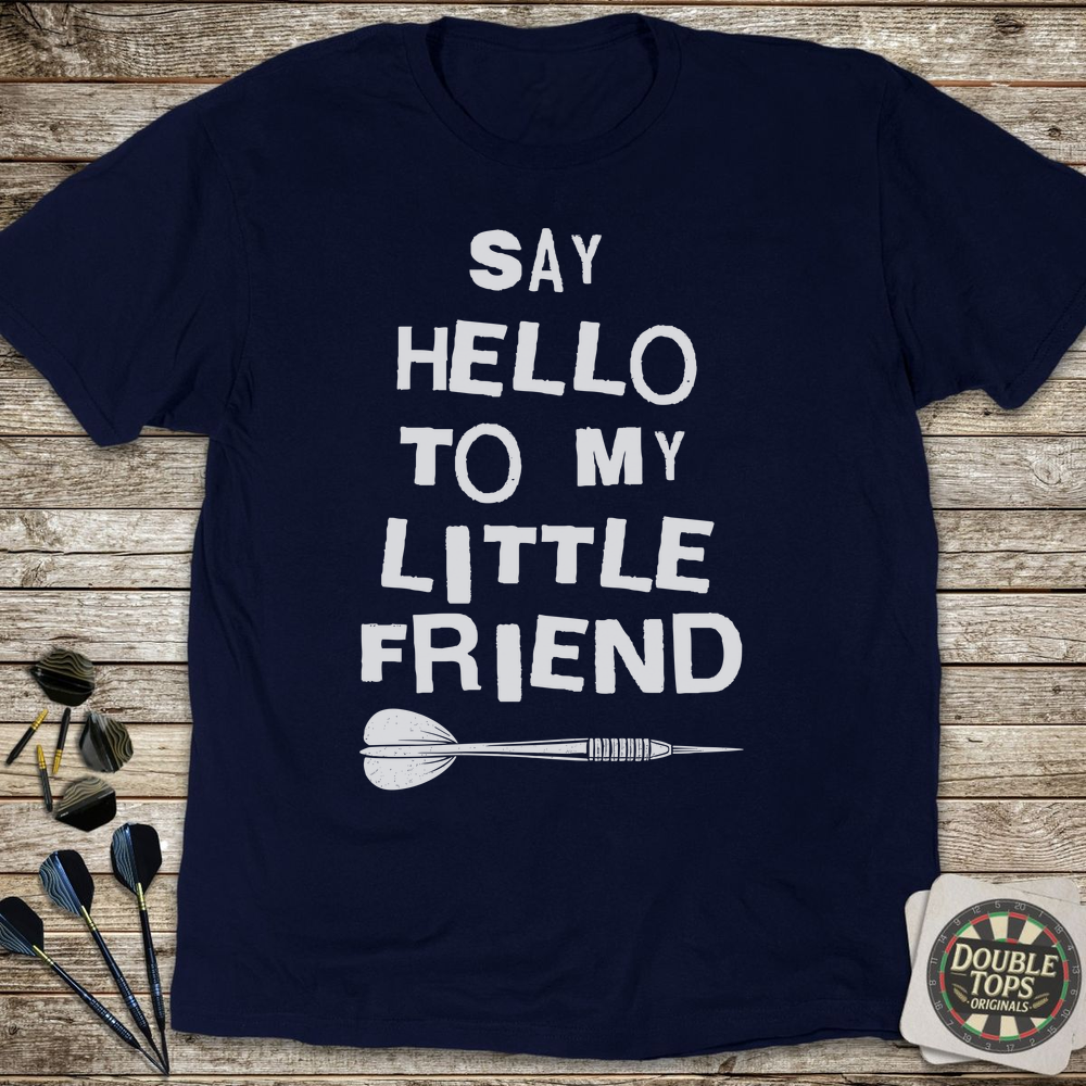 Say Hello To My Little Friend T-Shirt - Navy