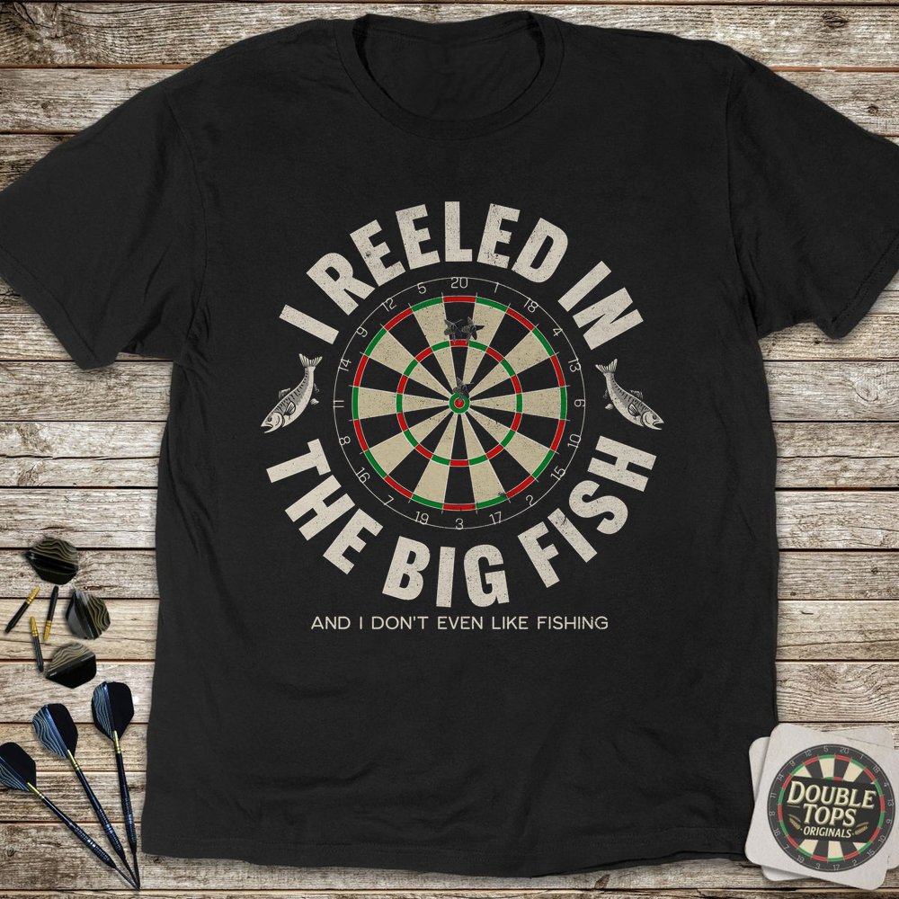 And I Don't Even Like Fishing T-Shirt