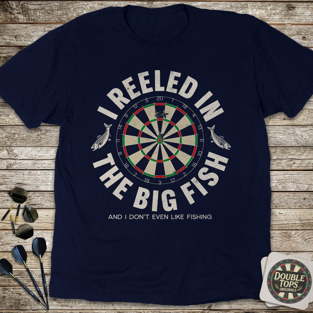 And I Don't Even Like Fishing T-Shirt