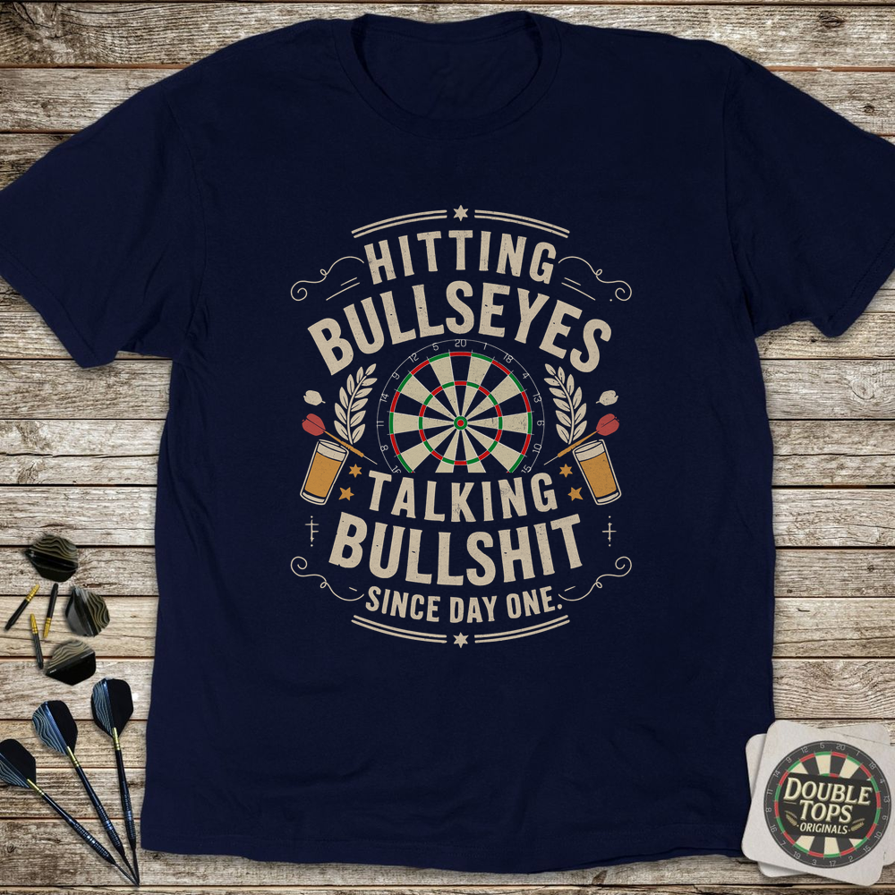 Bullseyes And Bullshit T-Shirt