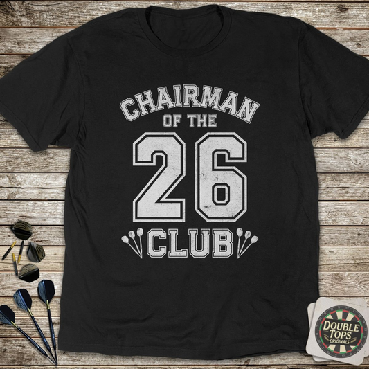 Chairman Of The 26 Club T-Shirt