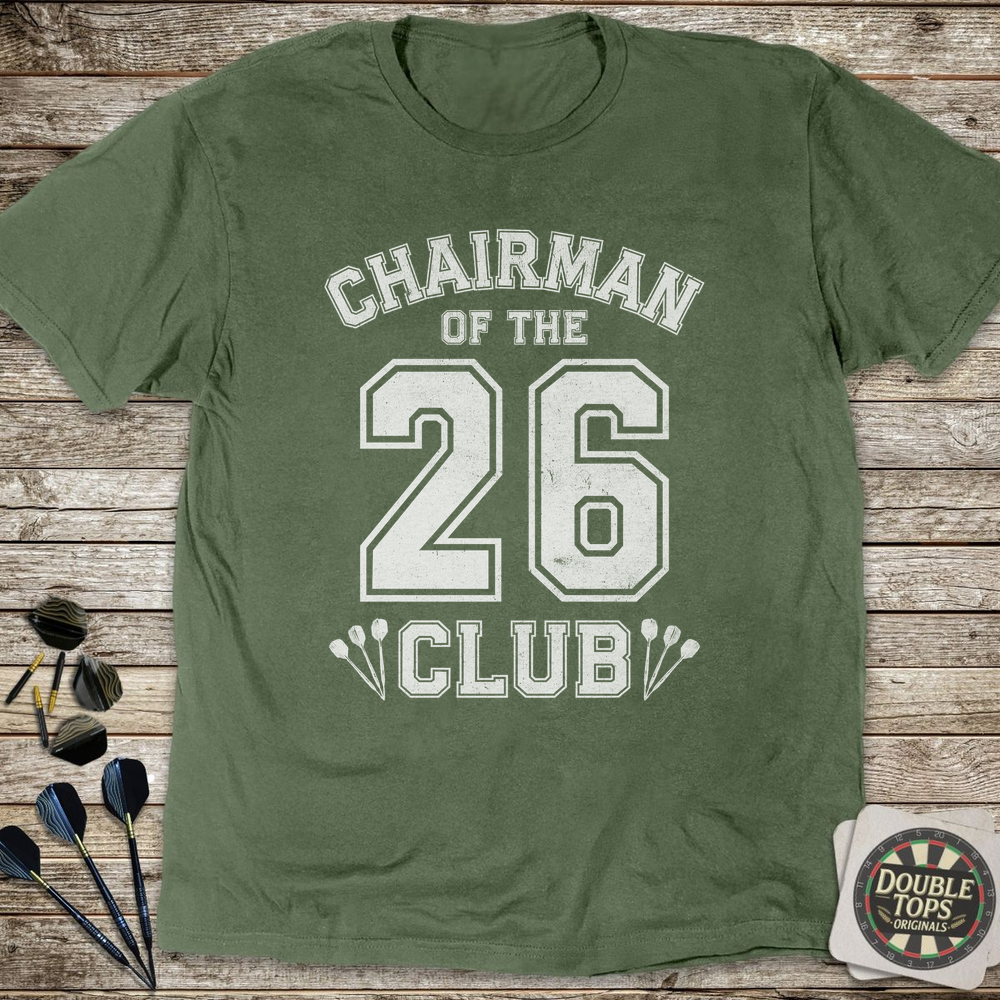 Chairman Of The 26 Club T-Shirt