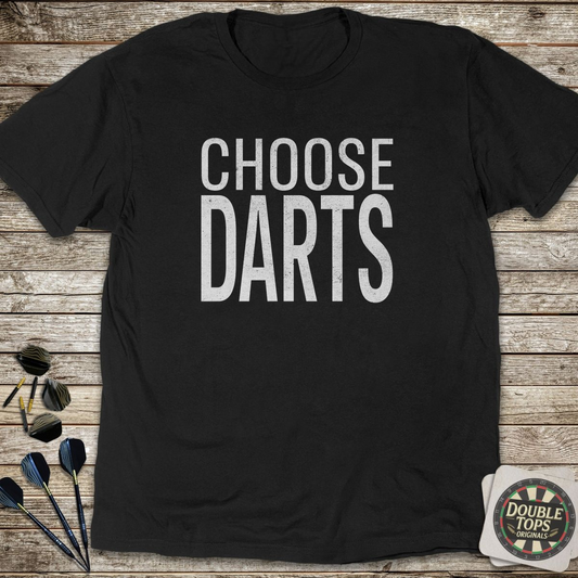 Choose Darts T-Shirt