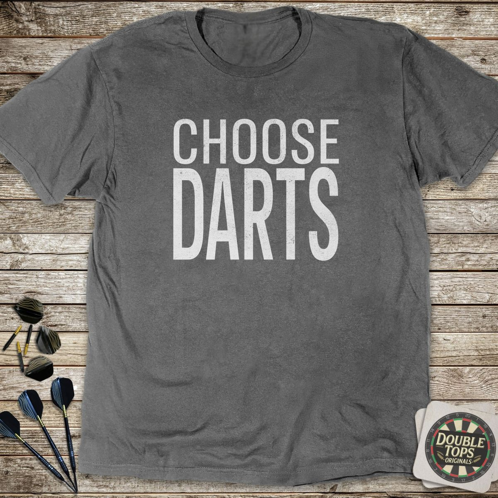 Choose Darts T-Shirt