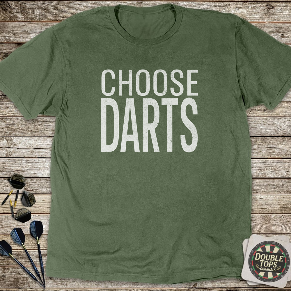 Choose Darts T-Shirt