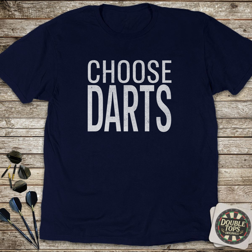 Choose Darts T-Shirt