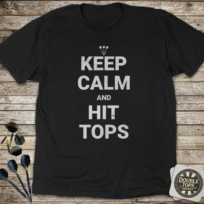 Keep Calm And Hit Tops T-Shirt