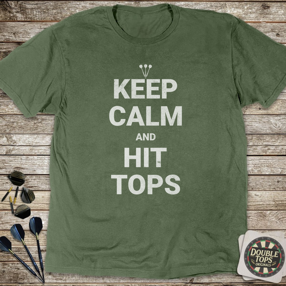 Keep Calm And Hit Tops T-Shirt