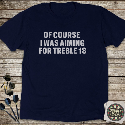 Treble 18 T-Shirt