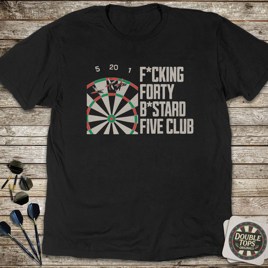 F*cking Forty B*stard Five Club T-Shirt