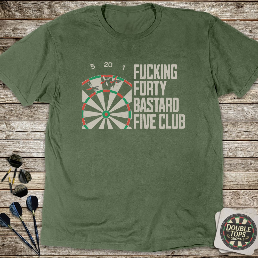 F*cking Forty B*stard Five Club Uncensored T-Shirt