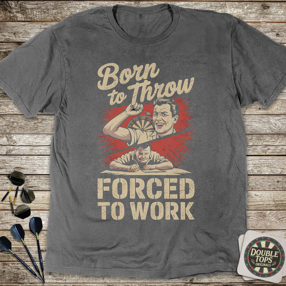 Forced To Work T-Shirt