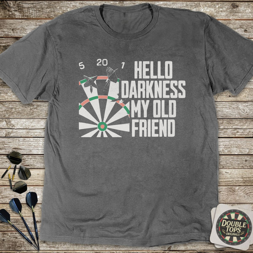 Hello Darkness My Old Friend T-Shirt