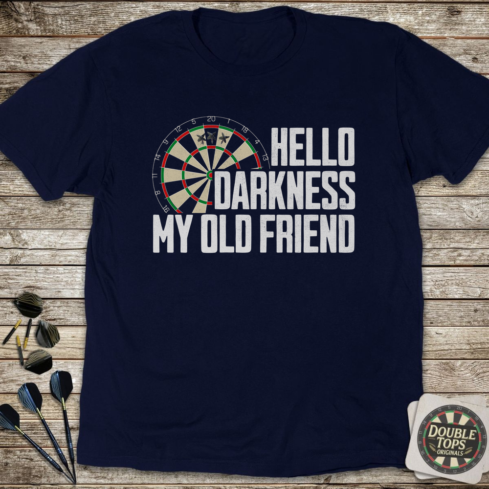 Hello Darkness T-Shirt