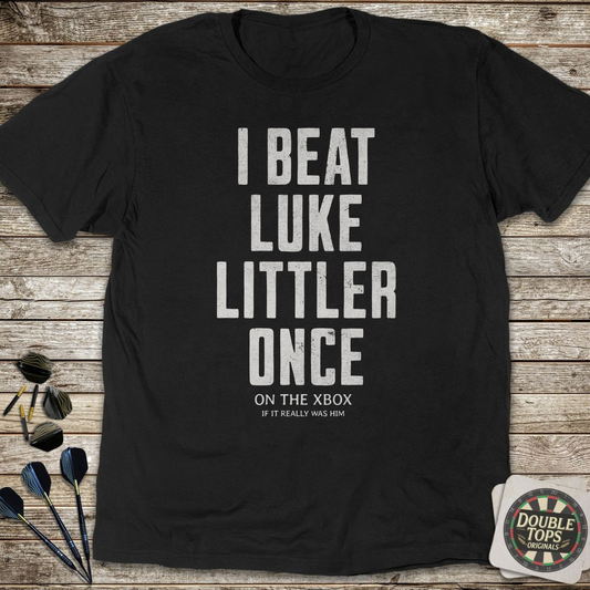 I Beat Luke Littler Once T-Shirt