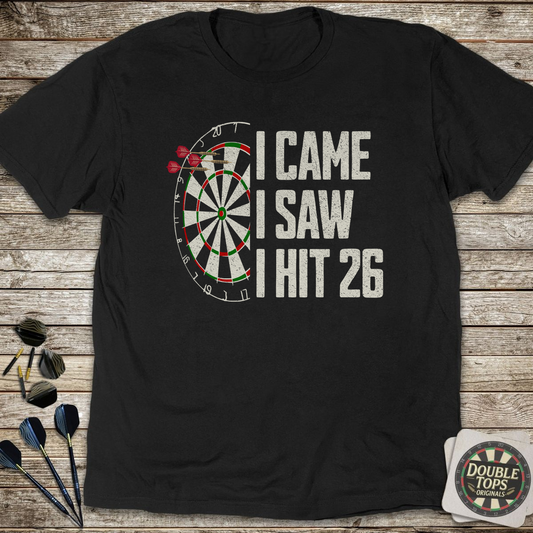 I Came I Saw I Hit 26 Again T-Shirt