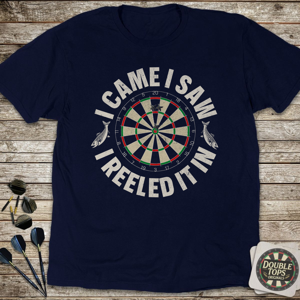 I Came I Saw I Reeled It In T-Shirt