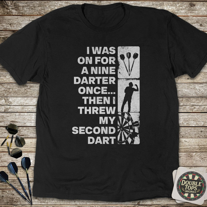 I Was On For A Nine Once T-Shirt