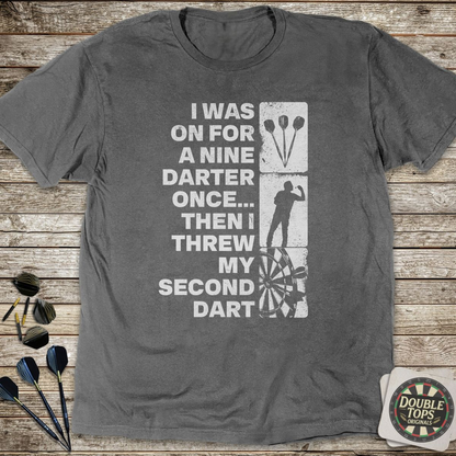 I Was On For A Nine Once T-Shirt